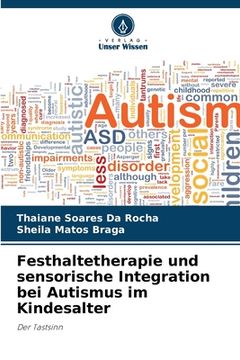 portada Festhaltetherapie und sensorische Integration bei Autismus im Kindesalter (in German)