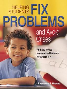 portada helping students fix problems and avoid crises: an easy-to-use intervention resource for grades 1-4 (en Inglés)