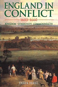 portada England in Conflict 1603-1660: Kingdom, Community, Commonwealth (Hodder Arnold Publication) (en Inglés)
