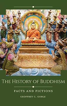portada The History of Buddhism: Facts and Fictions (Historical Facts and Fictions) (en Inglés)