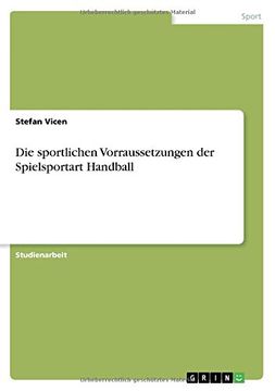 portada Die Sportlichen Vorraussetzungen Der Spielsportart Handball (German Edition)