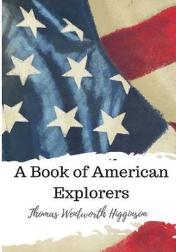 portada A Book of American Explorers (en Inglés)