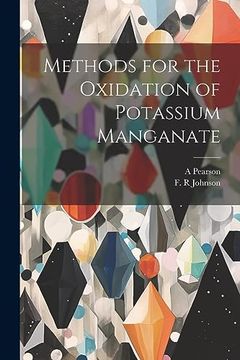 Methods for the Oxidation of Potassium Manganate (en Inglés)