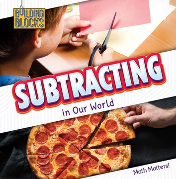Subtracting in Our World (en Inglés)