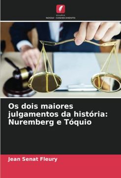portada Os Dois Maiores Julgamentos da História: Nuremberg e Tóquio