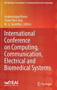 portada International Conference on Computing, Communication, Electrical and Biomedical Systems (en Inglés)