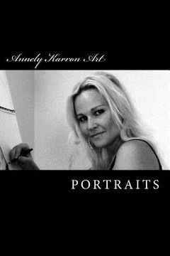 portada Annely Karron Art: Portraits (en Inglés)