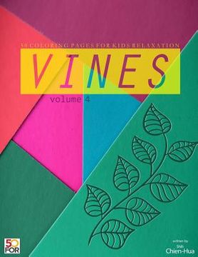 portada Vines 50 Coloring Pages For Older Kids Relaxation Vol.4 (en Inglés)