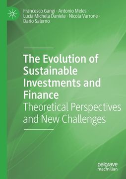 portada The Evolution of Sustainable Investments and Finance: Theoretical Perspectives and New Challenges