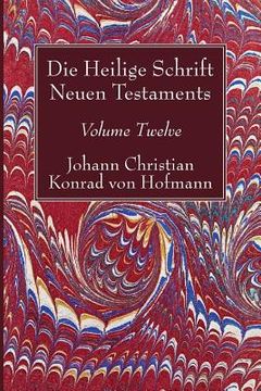 portada Die Heilige Schrift Neuen Testaments, Volume Twelve (en Inglés)