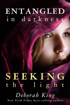 portada Entangled in Darkness: Seeking the Light (en Inglés)