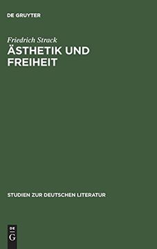 portada Asthetik und Freiheit: Holderlins Idee von Schonheit, Sittlichkeit u. Geschichte in der Fruhzeit (en Alemán)