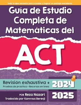 portada Guía de Estudio Completa de Matemáticas del ACT: Repaso completo + Exámenes de práctica + Recursos en línea