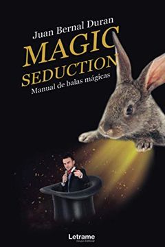 portada Magic Seduction. Manual de Balas Mágicas