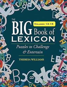 portada The big Book of Lexicon: Volumes 13,14,15: Puzzles to Challenge & Entertain (en Inglés)