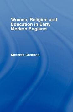 portada women, religion and education in early modern england (en Inglés)