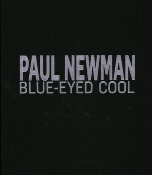 portada Paul Newman: Blue-Eyed Cool, Deluxe, Eva Sereny (en Inglés)