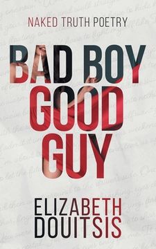 portada Bad Boy Good Guy (en Inglés)