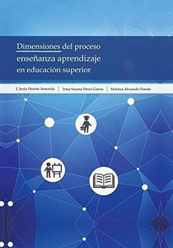 portada Dimensiones del Proceso Enseñanza Aprendizaje en Educación Superior (in Spanish)