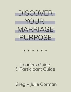 portada Discover Your Marriage Purpose: Leader's Guide and Participant Guide (en Inglés)