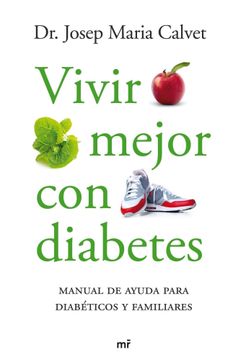 portada Vivir Mejor con Diabetes: Manual de Ayuda Para Diabéticos y Familiares (in Spanish)