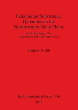 portada paleoindian subsistence dynamics on the northwestern great plains bar is1756 (in English)