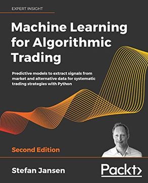 portada Machine Learning for Algorithmic Trading: Predictive Models to Extract Signals From Market and Alternative Data for Systematic Trading Strategies With Python, 2nd Edition (en Inglés)