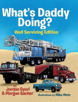 portada What's Daddy Doing? Well Servicing Edition (en Inglés)