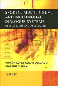 portada spoken, multilingual and multimodal dialogue systems: development and assessment