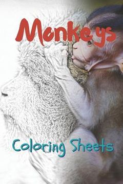 portada Monkey Coloring Sheets: 30 Monkey Drawings, Coloring Sheets Adults Relaxation, Coloring Book for Kids, for Girls, Volume 5 (en Inglés)