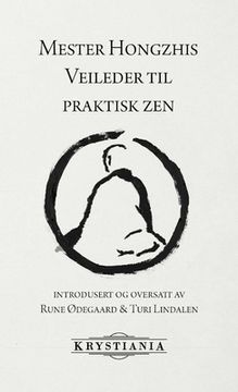 portada Mester Hongzhis Veileder til praktisk zen (in Noruego)