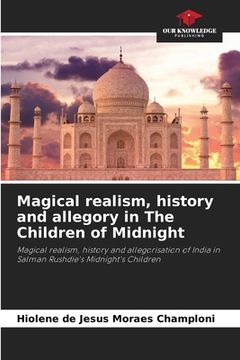 portada Magical realism, history and allegory in The Children of Midnight (en Inglés)