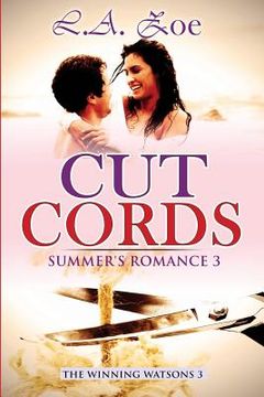 portada Cut Cords: Summer's Romance 3 (en Inglés)
