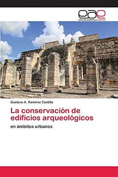 portada La Conservación de Edificios Arqueológicos