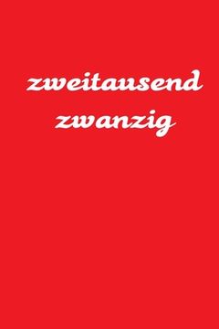 portada zweitausend zwanzig: Terminbuch 2020 A5 Rot (en Alemán)