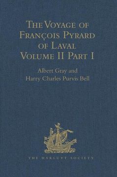 portada The Voyage of François Pyrard of Laval to the East Indies, the Maldives, the Moluccas, and Brazil: Volume II, Part 1 (en Inglés)