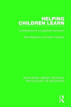 portada Helping Children Learn: Contributions to a Cognitive Curriculum (Routledge Library Editions: Psychology of Education) (en Inglés)