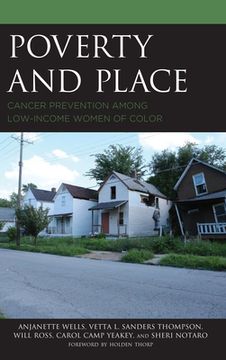 portada Poverty and Place: Cancer Prevention Among Low-Income Women of Color 