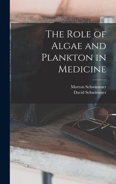 portada The Role of Algae and Plankton in Medicine (en Inglés)