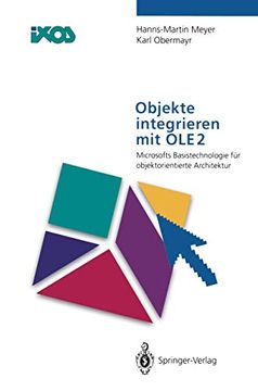 portada Objekte Integrieren mit Ole2: Microsofts Basistechnologie für Objektorientierte Architektur (en Alemán)