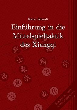 portada Einführung in die Mittelspieltaktik des Xiangqi (in German)