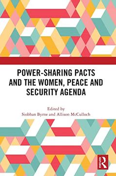 portada Power-Sharing Pacts and the Women, Peace and Security Agenda (en Inglés)