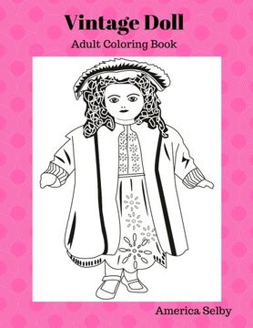 portada Vintage Doll Coloring Book: Children's and Adult Coloring Book (Children's Coloring Book) (Volume 1)