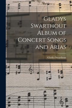portada Gladys Swarthout Album of Concert Songs and Arias (en Inglés)