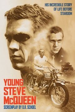 portada Young Steve McQueen: His incredible life before stardom (en Inglés)