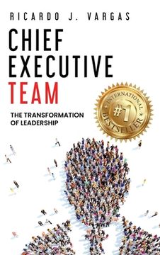 portada Chief Executive Team: The Transformation of Leadership (en Inglés)