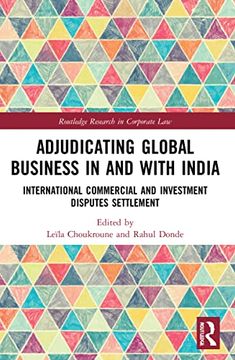 portada Adjudicating Global Business in and With India (Routledge Research in Corporate Law) (en Inglés)