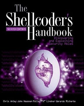 portada The Shellcoder'S Handbook: Discovering and Exploiting Security Holes, 2nd Edition (en Inglés)