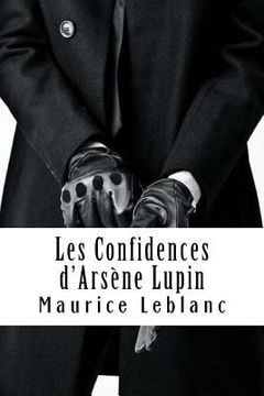 portada Les Confidences d'Arsène Lupin: Arsène Lupin, Gentleman-Cambrioleur #5 (in French)