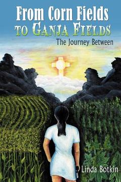 portada from corn fields to ganja fields: the journey between (in English)